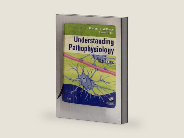 Understanding Pathophysiology 4th Edition (Book Only) by PhD Sue E. Huether, RN , PhD; Kathryn L. McCance, RN