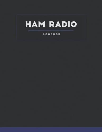Ham Radio Log Book: Amateur radio log book | Logbook For Ham Radio Operators | Track All Communications by saif merwas