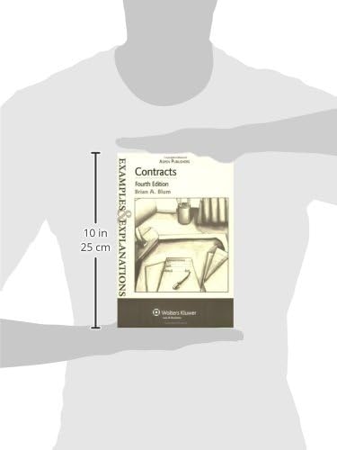 Contracts: Examples & Explanations by Brian A. Blum