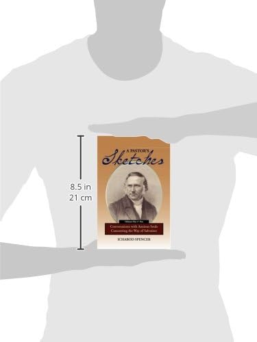 A Pastor's Sketches: Conversations with Anxious Souls Concerning the Way of Salvation by Ichabod Spencer