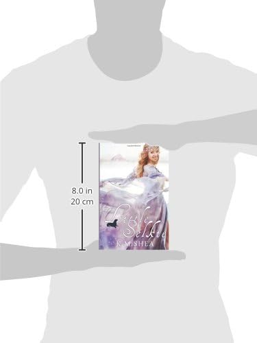 The Little Selkie: A Timeless Fairy Tale by K. M. Shea