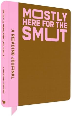A Reading Journal: Mostly Here for the Smut: Romantasy reading journal, Book review log, Track your reading progress, A5 Reading Log Notebook by Sweet Hearts Press