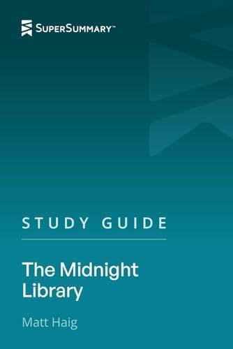 Study Guide: The Midnight Library by Matt Haig (SuperSummary) by SuperSummary