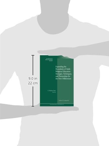 Expanding the Boundaries of Adult Religious Education: Strategies, Techniques, and Partnerships for the New Millenium: New Directions for Adult and Continuing Education, Number 133 by E. Paulette Isaac