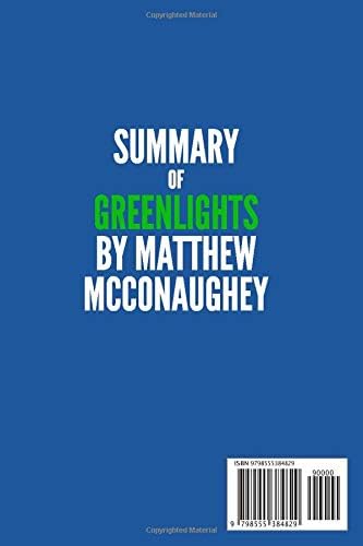 Summary of Greenlights by Matthew McConaughey: Summary and Analysis by Genius Reads