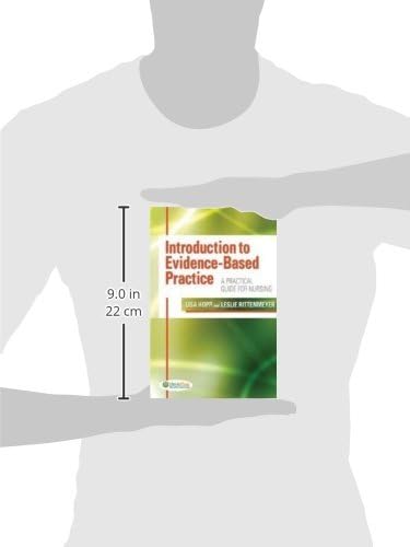Introduction to Evidence Based Practice: A Practical Guide for Nursing by Lisa Hopp PhD RN