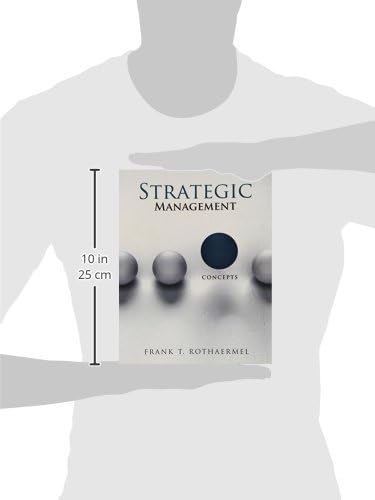 Strategic Management: Concepts by Frank Rothaermel