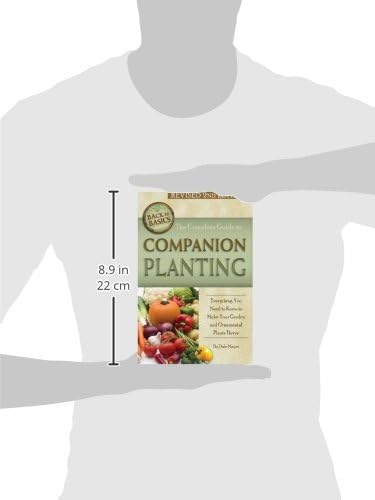 The Complete Guide to Companion Planting Everything You Need to Know to Make Your Garden Successful Revised 2nd Edition (Back to Basics Growing) by Dale Mayer