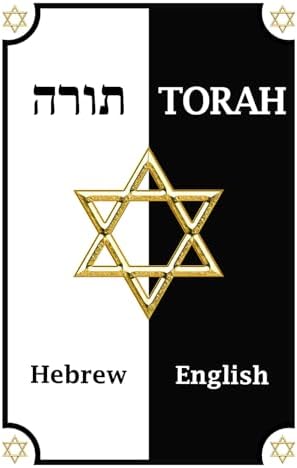 Torah in English and Hebrew (Parallel Text): The Five Books of Moses - Hebrew Torah with English Translation (reworked): Includes: Genesis, Exodus, Leviticus, Numbers and Deuteronomy by Noah Schwartz
