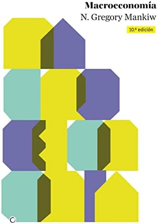 Macroeconomía, 10th ed. (Spanish Edition) by Gregory Mankiw