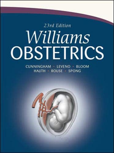 Williams Obstetrics: 23rd Edition by F. Cunningham