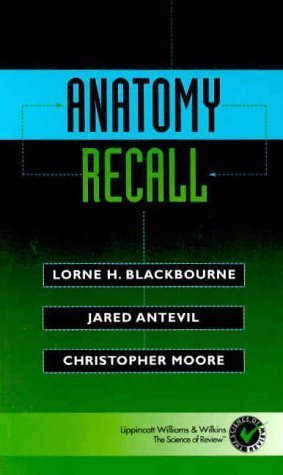 Anatomy Recall by Lorne H. Blackbourne