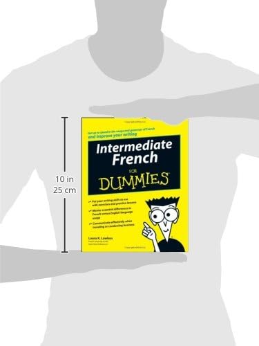 Intermediate French For Dummies by Laura K. Lawless