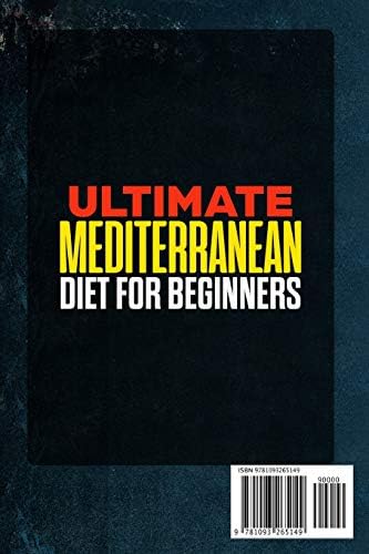 The Ultimate Mediterranean Diet for Beginners: Definitive Guide to Learn Step by Step All the Secrets to Succeed and Have a Healthy Life and Losing Weight with Taste by Amy Smith