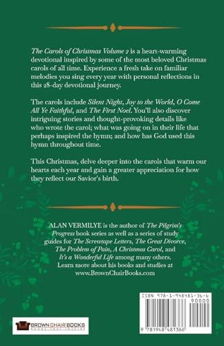 The Carols of Christmas Volume 2: Daily Advent Devotions on Classic Christmas Carols (28-Day Devotional for Christmas and Advent) (The Devotional Hymn Series) by Alan Vermilye