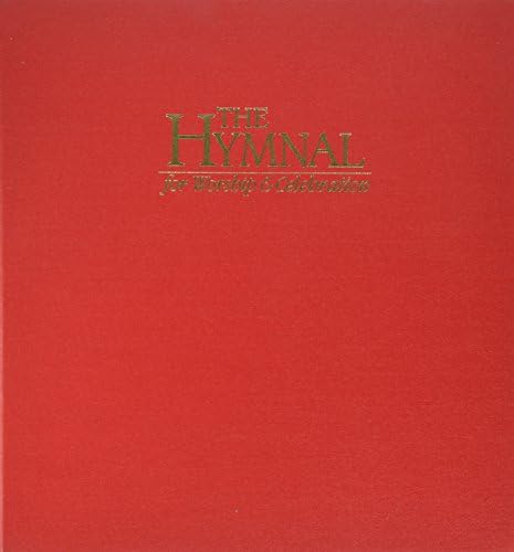 The Hymnal for Worship and Celebration by Tom Fettke