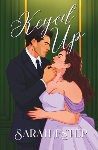 Keyed Up: A Small Town Enemies to Lovers Romantic Comedy (Brunch Bros) by Sarah Estep