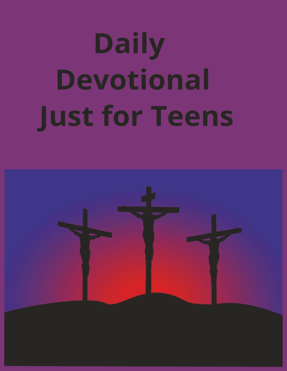 Daily Devotional Just For Teens: A teen devotional that allows teens to delve into the biggest issues facing them in todays world. by Heather Pepe