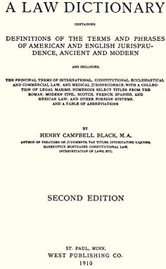 Black's Law Dictionary: Second Edition by Henry Campbell Black