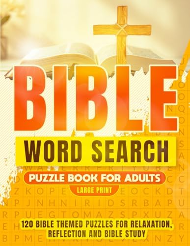 Large Print Bible Word Search: Faith-Based Christian Puzzle Book for Adults & Seniors: 120 Large Print Scripture Word Searches for Adults & Seniors – ... (Faith and Scripture Puzzle Library) by EverFaith Publishing