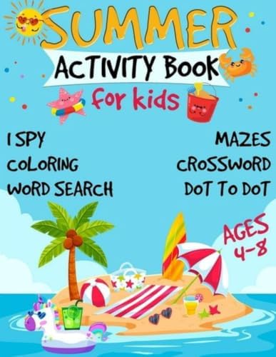 Summer Adventure Activity Book for Kids Ages 4-8: Mazes, Word Searches, Coloring Pages, Dot-to-Dots, Scissor Skills, Puzzles and Fun Summer Challenges ... Creativity and Screen-Free Entertainment by Curious Owl Press