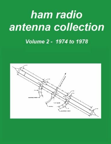 Ham Radio Antenna Collection: Volume 2 by Marcel De Canck