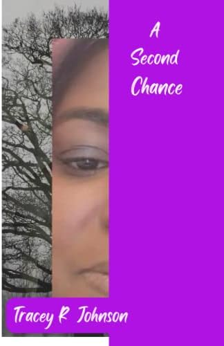 A Second Chance by Tracey R Johnson