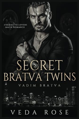 Secret Bratva Twins: Enemies to Lovers Mafia Romance (Vadim Bratva) by Veda Rose