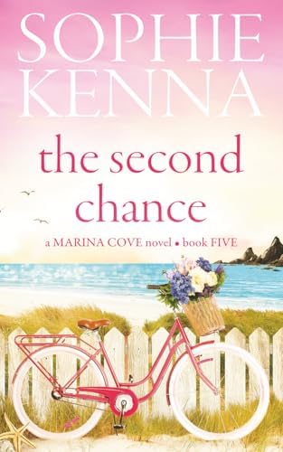 The Second Chance (Marina Cove) by Sophie Kenna