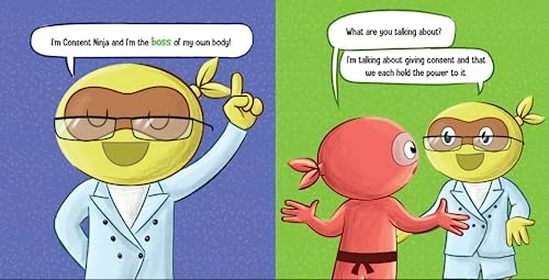 Consent Ninja: A Children’s Picture Book about Safety, Boundaries, and Consent (Ninja Life Hacks) by Mary Nhin