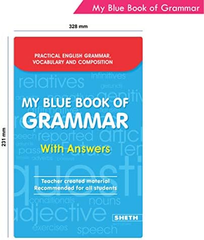 My Blue Book of Grammar with Answers Teachers created material recommended for all students | Practical English Grammar Vocabulary and Composition by Jose Dominic Joseph