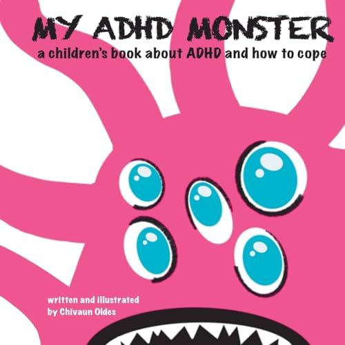 My ADHD Monster by Chivaun Oldes