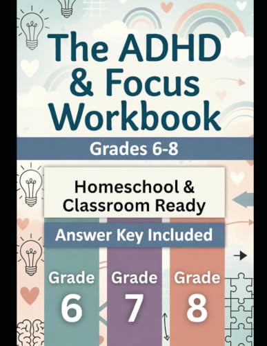 The ADHD & Focus Workbook: Grades 6–8 by Bugs Ben