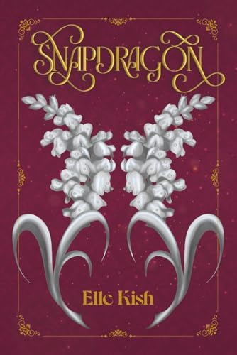 Snapdragon (Traveler of Heart) by Elle Kish