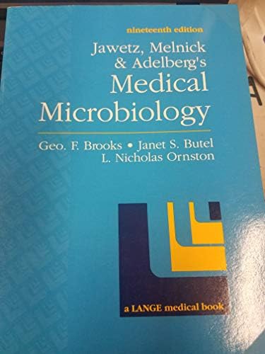 Jawetz, Melnick and Adelberg's Medical Microbiology by George F. Brooks