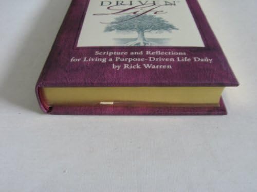 Daily Inspiration for the Purpose Driven® Life Padded HC Deluxe: Scripture and Reflections for Living a Purpose-Driven Life Daily by Rick Warren