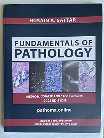 PATHOMA, Fundamentals of Pathology by Dr Hussain A. Satar, International Edition Paperback 2021 by Hussain A.Satar