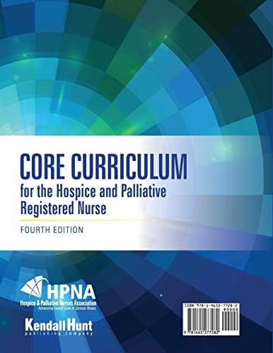 Core Curriculum for the Hospice and Palliative Registered Nurse by HOSPICE & PALLIATIVE NURSES ASSOCIATION (HPNA)