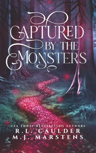 Captured by the Monsters by R.L. Caulder