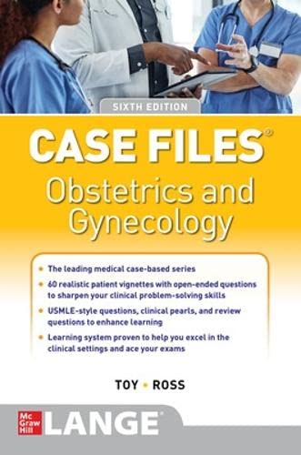 Case Files Obstetrics and Gynecology, Sixth Edition by Eugene C. Toy