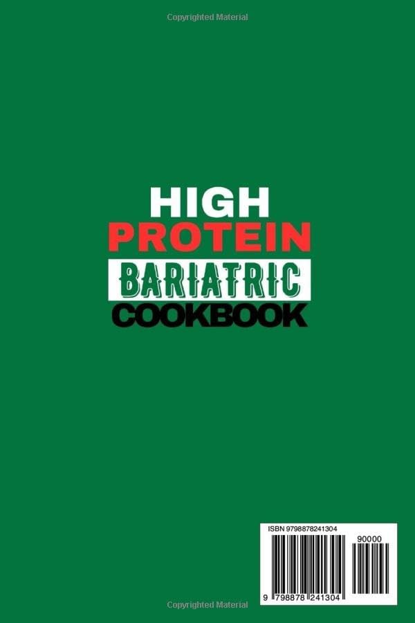 HIGH PROTEIN BARIATRIC COOKBOOK: The Complete Guide to Nutritious and Delicious Recipes For Weight Management After Bariatric Surgery, With 30 Day Meal Plan by Joshua S. Gray