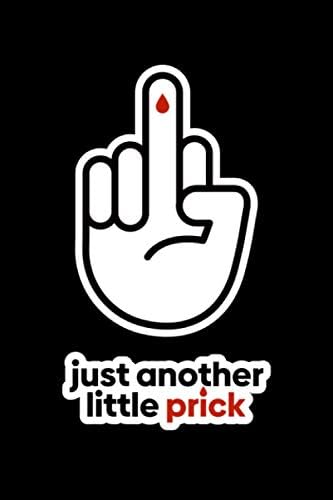 Just Another Little Prick - 2 Year Diabetic Diary: Blood Sugar Log Book by Avenir Log Books
