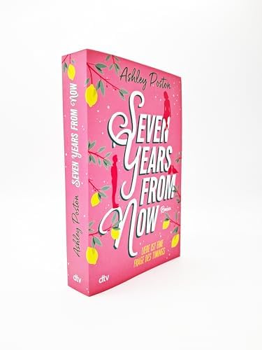Seven Years From Now by Ashley Poston