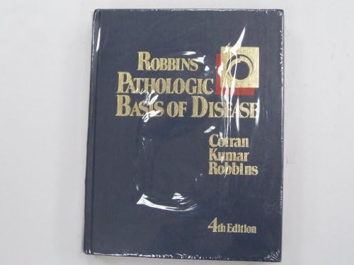 Robbins' pathologic basis of disease by Vinay Cotran, Ramzi, S.; Robbins, Stanley L.; Kumar