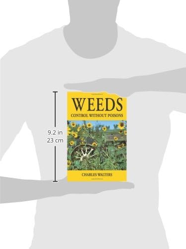 Weeds, Control without Poisons by Charles Walters
