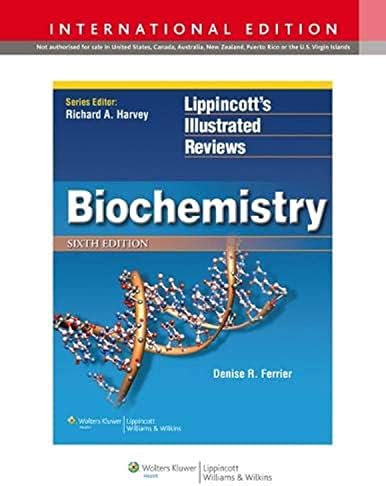 Biochemistry (Lippincott Illustrated Reviews Series) by Denise R. Ferrier