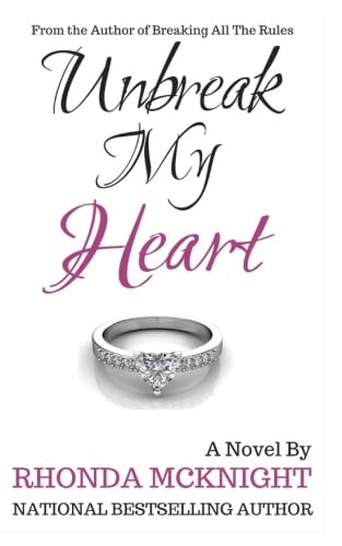 Unbreak My Heart (Second Chances) by Rhonda McKnight