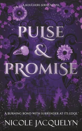 Pulse & Promise: A Forced Proximity Fated Mates Vampire Romance (The Bouchers) by Nicole Jacquelyn