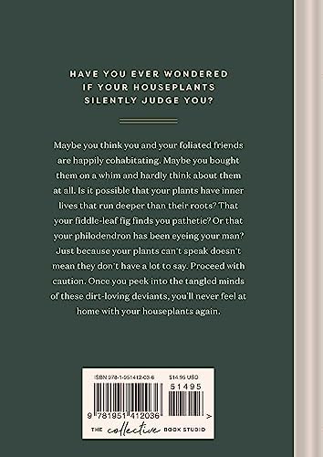 Houseplants and Their F*cked-Up Thoughts: P.S., They Hate You by Carlyle Christoff