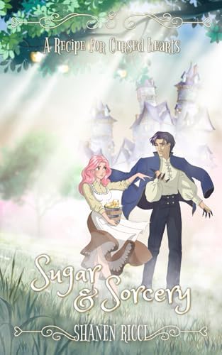 Sugar & Sorcery by Shanen Ricci